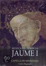 Capella De Ministrers - Musica En Temps De Jaume I