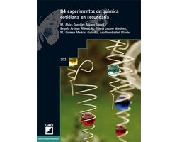 BIBLIOTECA DE ALAMBIQUE 302 - 84 experimentos de química cotidiana en secundaria