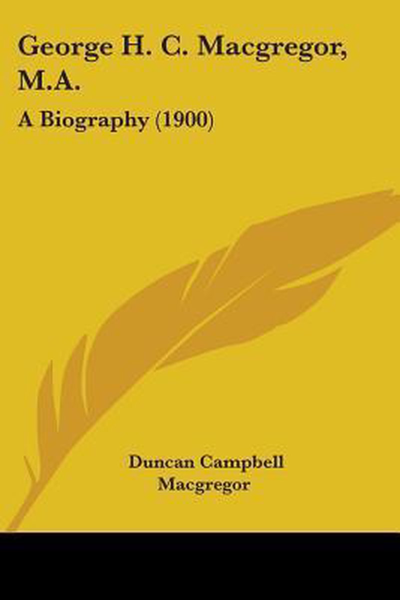 George H. C. Macgregor, M.A. van Duncan Campbell Macgregor