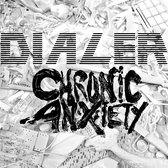Dialer & Chronic Anxiety - Split (LP)