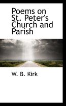 Poems on St. Peter's Church and Parish