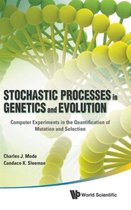 Stochastic Processes In Genetics And Evolution