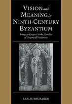 Cambridge Studies in Palaeography and CodicologySeries Number 6- Vision and Meaning in Ninth-Century Byzantium