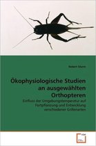 Ökophysiologische Studien an ausgewählten Orthopteren