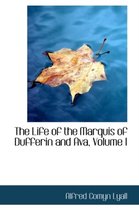 The Life of the Marquis of Dufferin and Ava, Volume I
