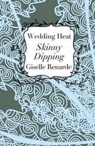 Wedding Heat: Skinny Dipping