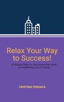 Relax Your Way to Success!
