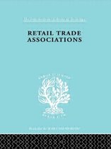 International Library of Sociology- Retail Trade Associations