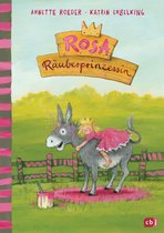 Die Rosa Räuberprinzessin-Reihe 1 - Rosa Räuberprinzessin