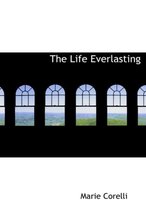 The Life Everlasting