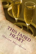 This Jaded Heart