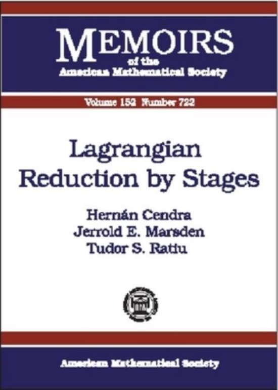 Memoirs of the American Mathematical Society- Lagrangian Reduction by Stages