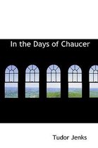 In the Days of Chaucer