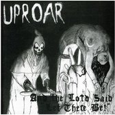Uproar - And The Lord Said "Let There Be" (LP)