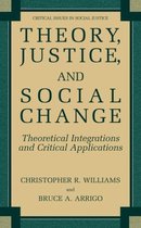 Theory, Justice, and Social Change