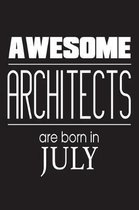 Awesome Architects Are Born In July