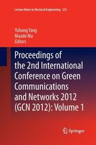 Proceedings of the 2nd International Conference on Green Communications and Networks 2012 (GCN 2012)