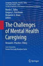 Caregiving: Research • Practice • Policy - The Challenges of Mental Health Caregiving
