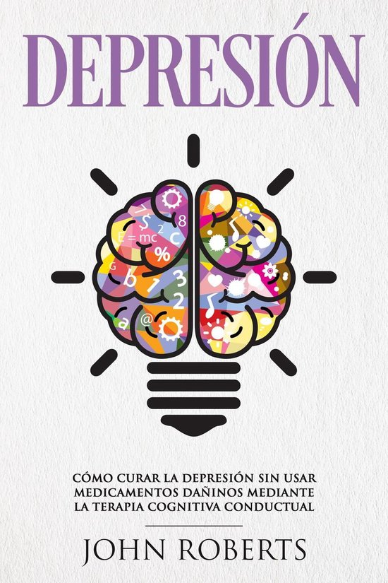 Depresión: Cómo Curar la Depresión sin usar Medicamentos  ... - cover