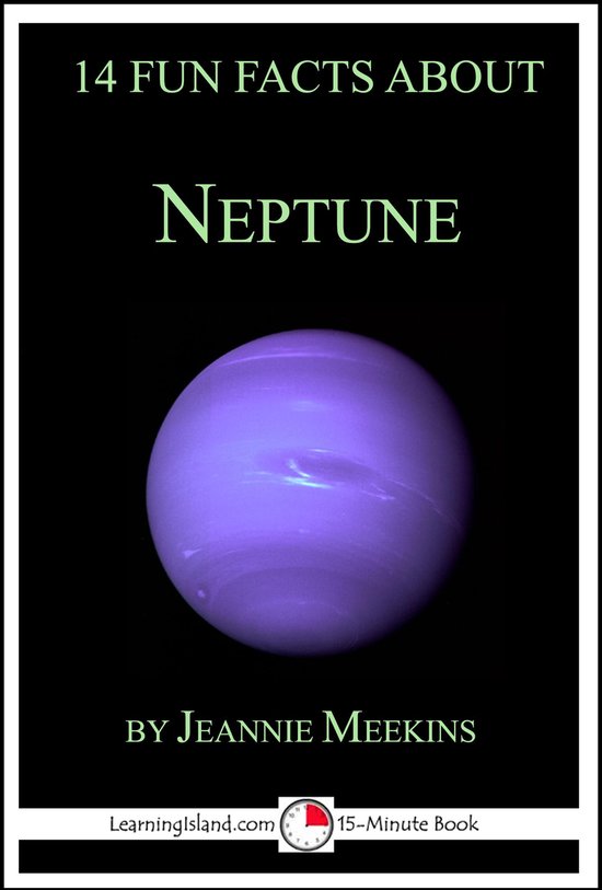 15-Minute Books 127 - 14 Fun Facts About Neptune: A 15-Minut ... - cover