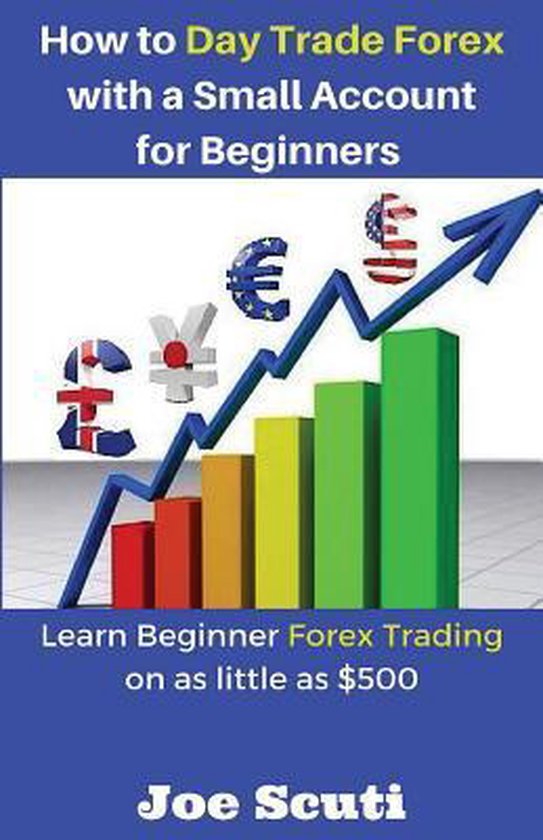 How to Day Trade Forex with a Small Account for Beginners - cover