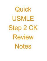 Quick USMLE Step 2 CK Review Notes