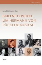 Briefnetzwerke Um Hermann Von Puckler-Muskau