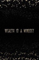 Wealth Is a Mindset