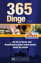 365 Dinge, Die Du In Berlin Und Brandenburg Getan Haben Musst, Bevor Du Stirbst!