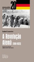 Revoluções do Século XX - A revolução Alemã [1918-1923]