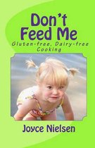 Don't Feed Me