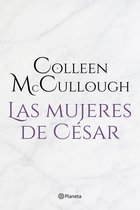 Novela histórica - Las mujeres de César (Ed. revisada)