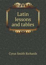 Latin Lessons and Tables