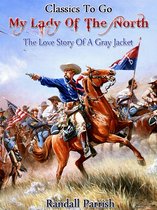 Classics To Go - My lady of the North