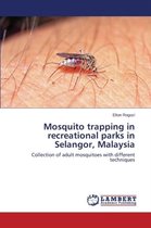 Mosquito trapping in recreational parks in Selangor, Malaysia
