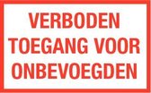 Verboden toegang voor onbevoegden; Sticker. 250 x 400 mm