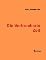 Die Verbrecherin Zeit
