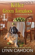 A Farm-to-Fork Mystery 2 - Killer Green Tomatoes