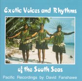 Exotic Voices and Rhythms of the South Seas