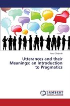 Utterances and their Meanings