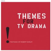 Themes for TV Drama: The Music of Robert Earley