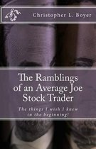 The Ramblings of an Average Joe Stock Trader