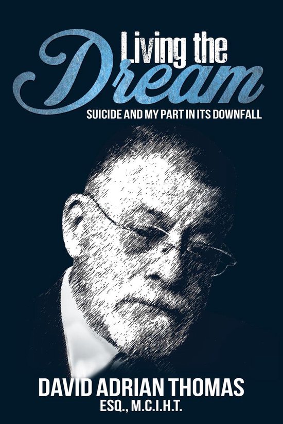 Living the Dream: Suicide and My Part in Its Downfall - cover
