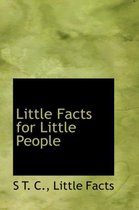 Little Facts for Little People