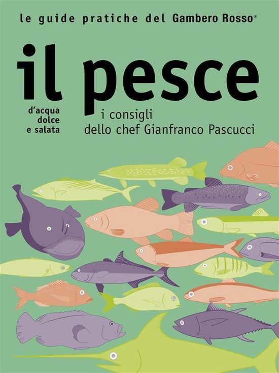 Il pesce - Le guide pratiche del Gambero Rosso - cover