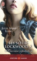 Les sœurs Lockwood 2 - Les sœurs Lockwood (Tome 2) - Mauvaise réputation