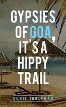 Gypsies of Goa, It's a Hippy Trail