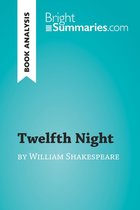 BrightSummaries.com - Twelfth Night by William Shakespeare (Book Analysis)