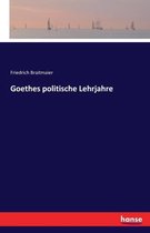 Goethes politische Lehrjahre