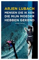 Boekomslag van 'Mensen die ik ken die mijn moeder hebben gekend'